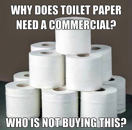 TOILET PAPER who is not buying this